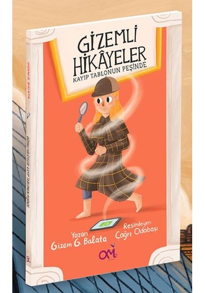 Gizemli Hikayeler - Kayıp Tablonun Peşinde - Gizem G. Balata - Om&Es Çocuk