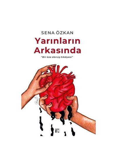 Yarınların Arkasında / Sena Özkan