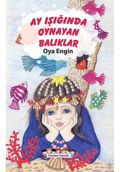 Ay Işığında Oynayan Balıklar / Oya Engin