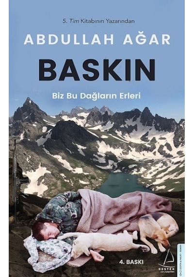 Baskın - Biz Bu Dağların Erleri - Abdullah Ağar - Destek Yayınları