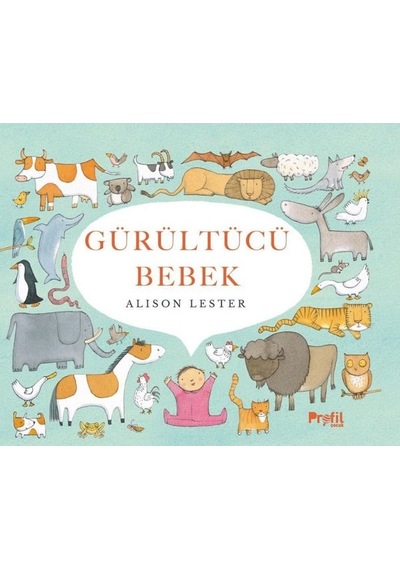 Gürültücü Bebek - Alison Lester - Profil Çocuk