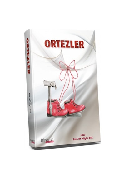 Ortezler - Nilgün Bek - Hipokrat Kitabevi
