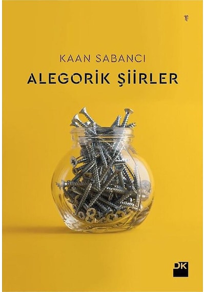 Alegorik Şiirler - Kaan Sabancı - Doğan Kitap