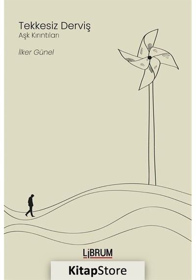 Tekkesiz Derviş / İlker Günel