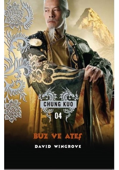 Buz ve Ateş - Chung Kuo 4. Kitap - David Wingrove - Kassandra