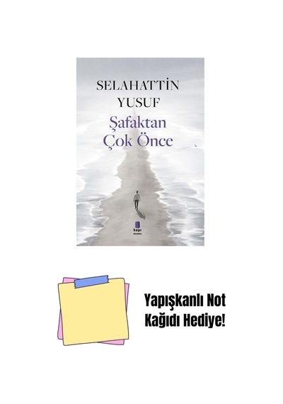 Şafaktan Çok Önce + Yapışkanlı Not Kağıdı