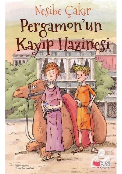 Pergamon'un Kayıp Hazinesi - Nesibe Çakır - Can Çocuk Yayınları