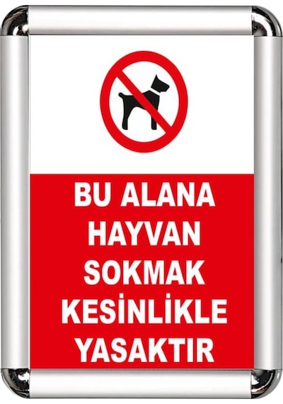 Hayvan Sokmak Yasaktır A3 Cerceveli Uyarı Ve Yönlendirme Levhası