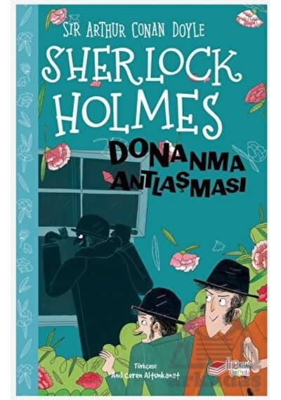 Sherlock Holmes - Donanma Antlaşması The Kitap Çocuk