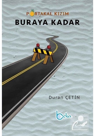 Mercankitap Buraya Kadar / Portakal Kızım / Duran Çetin