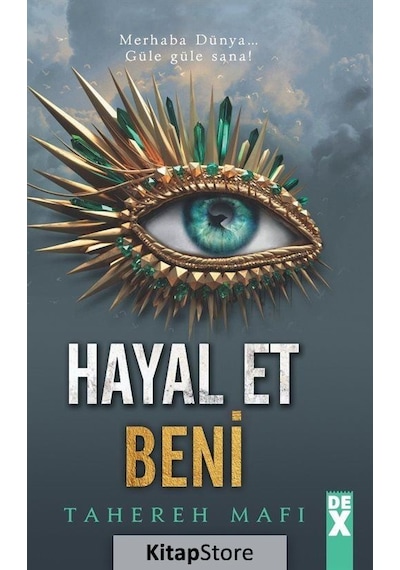 Hayal Et Beni -Bana Dokunma 6 - Tahereh Mafi - DEX