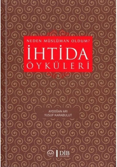 İhtida Öyküleri  - Aydoğan Arı  - Diyanet İşleri Başkanlığı