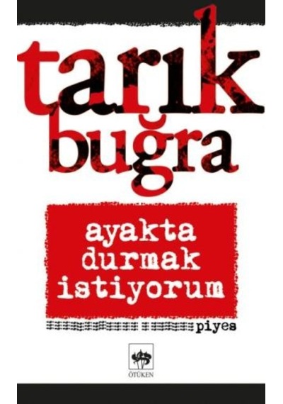 Ayakta Durmak İstiyorum