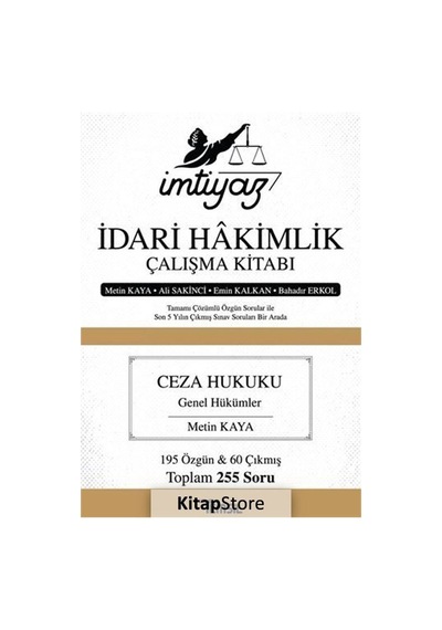 Ceza Hukuku Genel Hükümler - İmtiyaz İdari Hakimlik Çalışma Kitabı - Ali Sakinci - Temsil Kitap