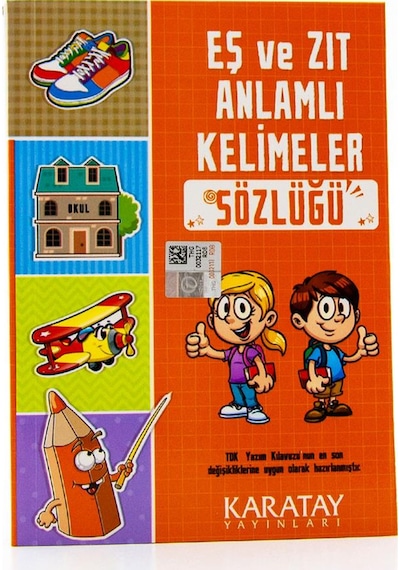 Eş Ve Zıt Anlamlı Kelimeler Sözlüğü. Karatay Yayınları. 272 Sayfa