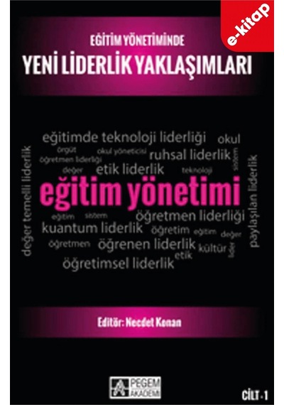 Eğitim Yönetiminde Yeni Liderlik Yaklaşımları - Cilt 1 E-kitap