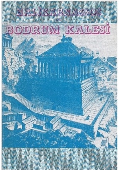 Halikarnassos ve Bodrum Kalesi Rehberi