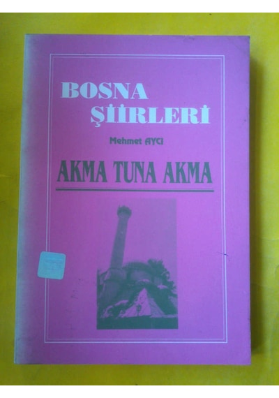 Bosna Şiirleri Akma Tuna Akma Mehmet Aycı