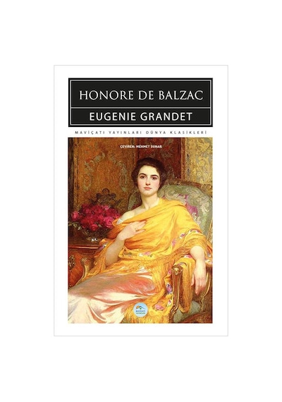Eugenie Grandet - Honore De Balzac - Maviçatı Yayınları (Dünya Klasikleri)
