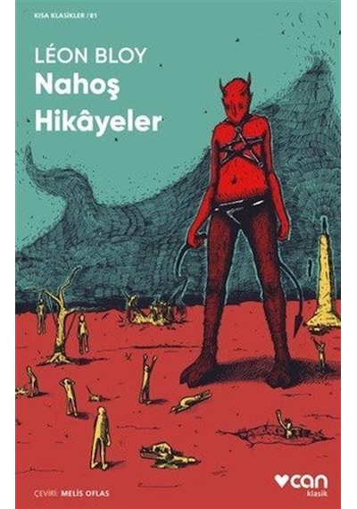 Nahoş Hikayeler - Kısa Klasikler 81 - Leon Bloy - Can Yayınları