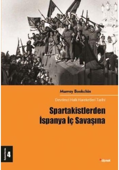 Spartakistlerden İspanya İç Savaşına Devrimci Halk Hareketleri