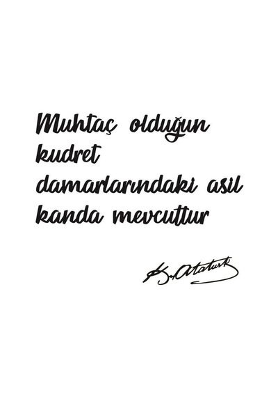 Ahşap Tablo Muhtaç Olduğun Kudret Damarlarındaki Asil Kanda Mevcuttur Dekoratif Obje