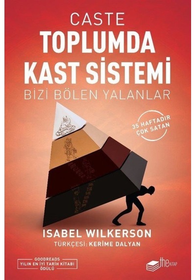 Caste: Toplumda Kast Sistemi - Bizi Bölen Yalanlar - Isabel Wilkerson - The Kitap