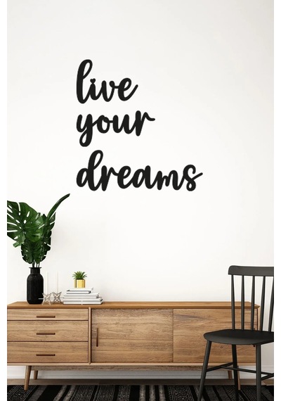 Ahşap Siyah "live Your Dreams" Yazılı Duvar Tablosu Modern Tasarım