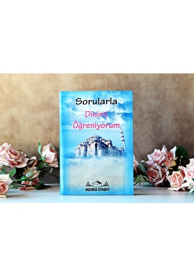 Sorularla Dinimi Ögreniyorum 64 Sayfa Pratik Dini Bilgiler