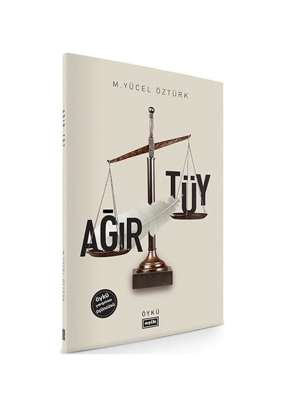 Ağır Tüy - M.Yücel Öztürk - Eşik Yayınları