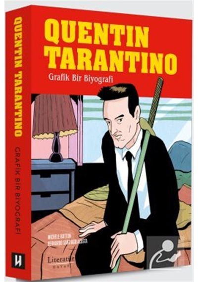 Quentin Tarantino: Grafik Bir Biyografi / Michele Botton