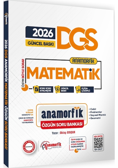 2026 DGS Yeni Sistem Anamorfik Matematik Özgün Soru Bankası Konu Konu Dijital Çözümlü
