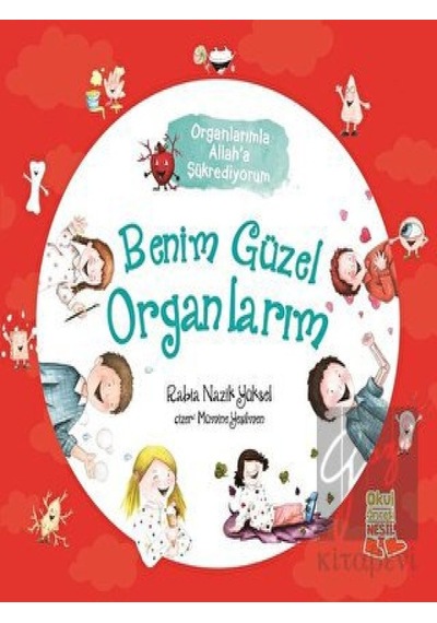Benim Güzel Organlarım - Organlarımla Allah’a Şükrediyorum Nesil Okul Öncesi  -  Nesil Okul Öncesi