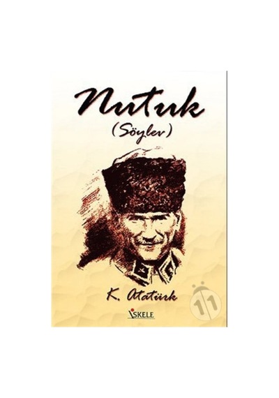 Nutuk (Söylev) - Mustafa Kemal Atatürk - İskele Yayıncılık