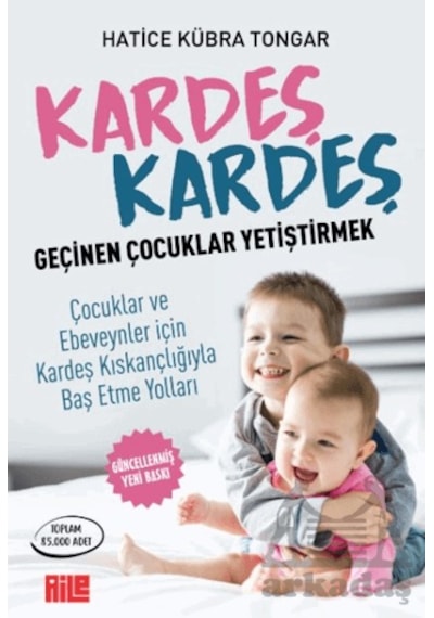 Kardeş Kardeş Geçinen Çocuklar Yetiştirmek Aile Yayınları Ciltli