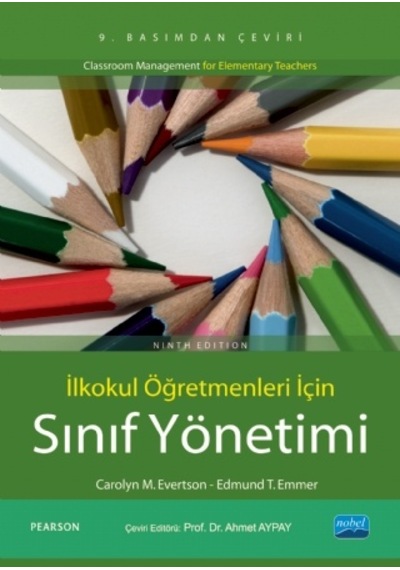 İlkokul Öğretmenleri için Sınıf Yönetimi  - T. Emmer  -  M. Evertson  - Nobel Akademik Yayıncılık