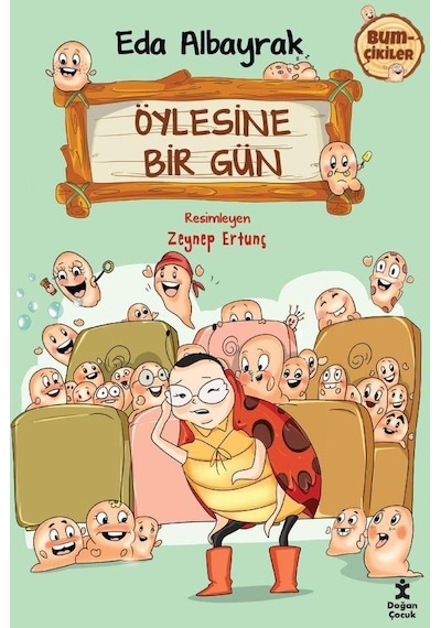 Öylesine Bir Gün - Bumçikiler 2 - Eda Albayrak - Doğan Çocuk