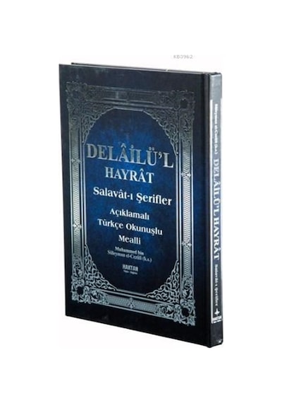 Delailül Hayrat - Salavat-ı Şerifler Açıklamalı Türkçe Okunuşlu M