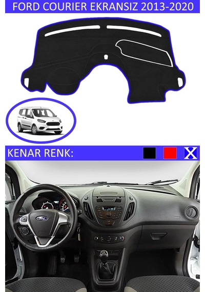 Torpido Koruma Halısı Siyah Kenar Renk Mavi Ford Courier Ekransız 2013-2020 İle Uyumlu