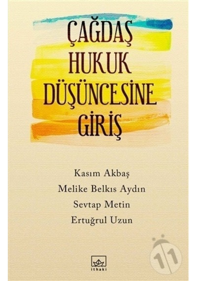Çağdaş Hukuk Düşüncesine Giriş/Ertuğrul Uzun Sevtap Metin Melike
