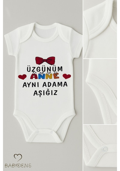 Babyden's Üzgünüm Anne Aynı Adama Aşığız Yazılı Çıtçıtlı Bebek Body Tulum %100 Pamuk Kısa Kollu Zıbın Beyaz