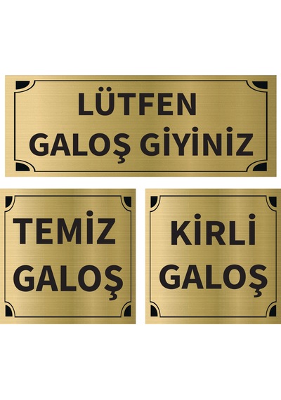 Mayeka Lütfen Galoş Giyiniz - Kirli - Temiz Galoş Üçlü Levha Set Altın Metal Yönlendirme Tabelası