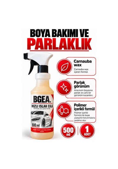 Bgea Hızlı Islak Cila 500 Ml Carnauba Wax İçerikli Oto Cila Spreyi Ar2092