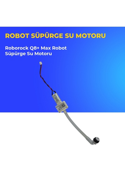 Roborock Q8+ Max Robot Süpürge Su Motoru