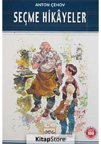 Seçme Hikayeler Anton Çehov / 100 Temel Eser / Anton Çehov