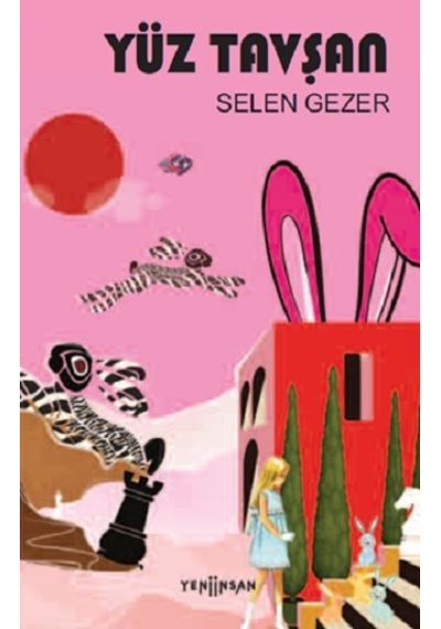 Yüz Tavşan - Yeni İnsan Yayınları - Selen Gezer