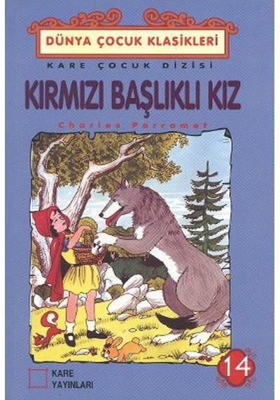 Kırmızı Başlıklı kız - Charles Perrault - Kare Yayınları