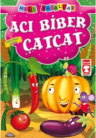 Acı Biber Çatçat - Tatlı Dilli Olmak / Mini Masallar - Rxlu-590447