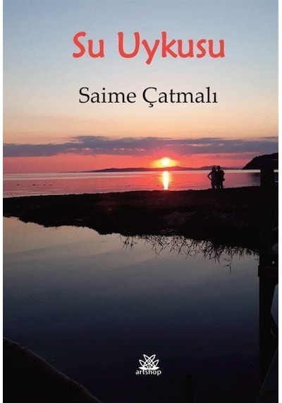 Su Uykusu / Saime Çatmalı
