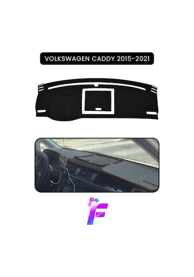 Volkswagen Caddy 2015-2021 Torpido Örtüsü Araca Özel Üretim Kolay Montaj Tam Uyum B84